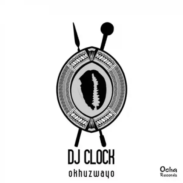 DJ Clock - Okhuzwayo